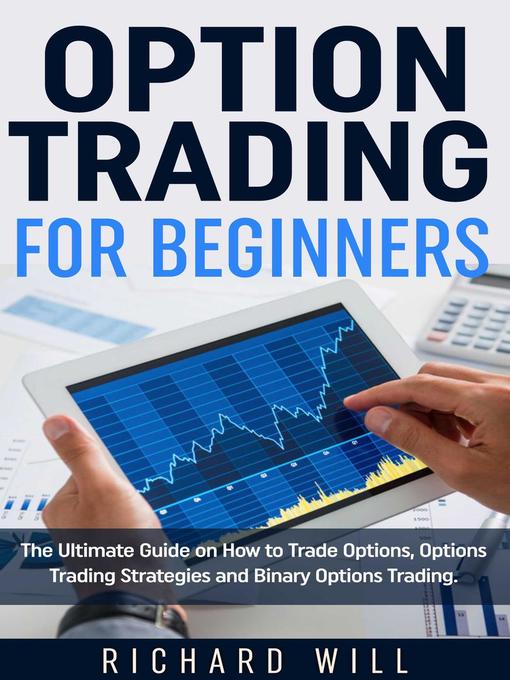 Title details for Option Trading for Beginners by Richard Will - Available